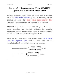 Lecture 25: Enhancement Type MOSFET Operation, P-Channel, and CMOS