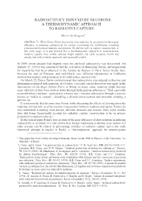 Radioactivity Induced by Neutrons: a Thermodynamic Approach to Radiative Capture