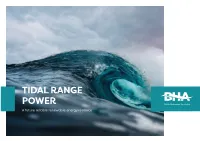 TIDAL RANGE POWER a Future Reliable Renewable Energy Resource Introduction