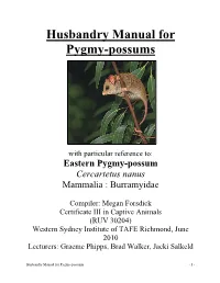 Husbandry Manual for Pygmy-Possums