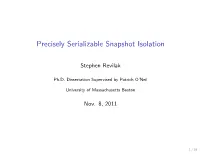 Precisely Serializable Snapshot Isolation