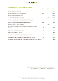 CHAMPAGNE and SPARKLING WINE 150 Ml 375 Ml 750 Ml