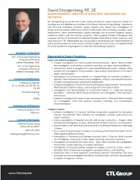 David Drengenberg, PE, SE SENIOR ENGINEER + DIRECTOR of STRUCTURAL ENGINEERING and MECHANICS Mr
