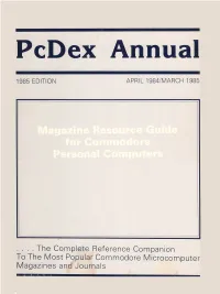 The Complete Reference Companion to the Most Popular Commodore Microcomputer Magazines and Journals