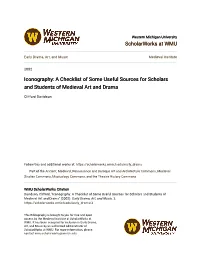 Iconography: a Checklist of Some Useful Sources for Scholars and Students of Medieval Art and Drama
