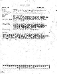 Is Liscussed and a Class of Spaces in Yhich the Potian of Dittance Is Defin Time Sd-Called Metric Spaces, Is Introduced
