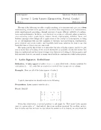 Lecture 1: Latin Squares (Enumeration, Partial, Graphs) Week 2 Mathcamp 2012