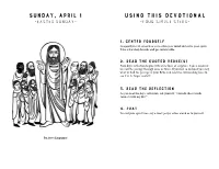 Sunday, April 1 Using This Devotional –Easter Sunday– –Four Simple Steps–