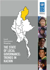 THE STATE of LOCAL GOVERNANCE: TRENDS in KACHIN Photo Credits