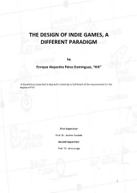 The Design of Indie Games, a Different Paradigm