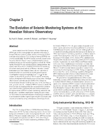 Chapter 2 the Evolution of Seismic Monitoring Systems at the Hawaiian Volcano Observatory