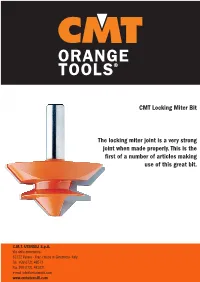 CMT Locking Miter Bit the Locking Miter Joint Is a Very Strong Joint