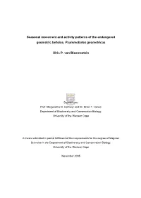 Seasonal Movement and Activity Patterns of the Endangered Geometric Tortoise, Psammobates Geometricus