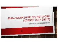ABSTRACTS (In Order of Presentation) INVITED TALK 1: MARK NEWMAN, UNIVERSITY 0F MICHIGAN Estimating Structure in Networks from Complex Or Uncertain Data
