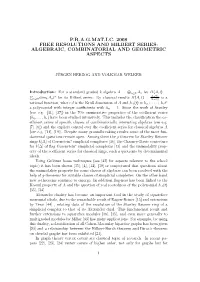 P.R.A.G.Mat.I.C. 2008 Free Resolutions and Hilbert Series: Algebraic, Combinatorial and Geometric Aspects