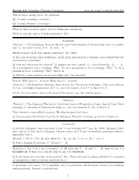 Q1: Is Every Tautology a Theorem? Q2: Is Every Theorem a Tautology?