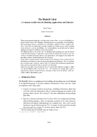 The Haskell Cabal a Common Architecture for Building Applications and Libraries