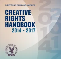 Creative Rights Handbook Is to Help Raise TABLE of CONTENTS Awareness of Your Rights, Which Span All Phases of Production