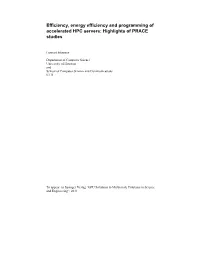 Efficiency, Energy Efficiency and Programming of Accelerated HPC Servers: Highlights of PRACE Studies