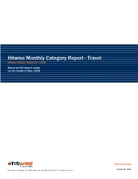 Hitwise Monthly Category Report - Travel Hitwise Custom Report for Travel Based on US Internet Usage for the Month of May, 2008