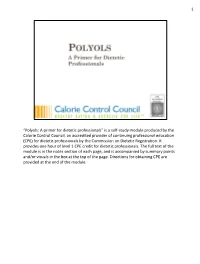 “Polyols: a Primer for Dietetic Professionals” Is a Self-Study
