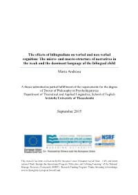 The Effects of Bilingualism on Verbal and Non Verbal Cognition: the Micro- and Macro-Structure of Narratives in the Weak And