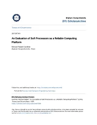 An Evaluation of Soft Processors As a Reliable Computing Platform