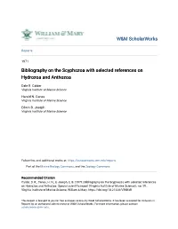 Bibliography on the Scyphozoa with Selected References on Hydrozoa and Anthozoa