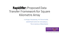 Rapidxfer: Proposed Data Transfer Framework for Square Kilometre Array