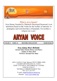 Arya Samaj, Founded by Maharshi Dayanand Saraswati, Is an Institution Based on the Vedas for the Welfare of Universe