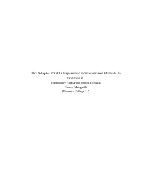 The Adopted Child's Experience in Schools and Methods to Improve