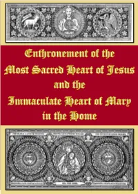 The Enthronement and Consecration the Enthronement Includes Necessarily Our Consecration to the Sacred Heart of Jesus