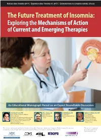 The Future Treatment of Insomnia: Exploring the Mechanisms of Action of Current and Emerging Therapies