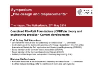 Combined Pile-Raft Foundations (CPRF) in Theory and Engineering Practice • Current Developments