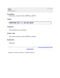 Description Returns the Contents of the CWSTR As a BSTR. Syntax