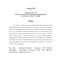 Origin of Life Ashwini Kumar Lal Ministry of Statistics & Programme Implementation Government of India, New Delhi Abstract