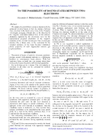 TO the POSSIBILITY of BOUND STATES BETWEEN TWO ELECTRONS Alexander A