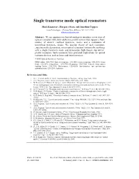 Single Transverse Mode Optical Resonators