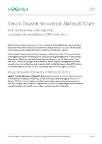 Veeam Disaster Recovery in Microsoft Azure Maintain Business Continuity with Next-Generation On-Demand DR in the Cloud