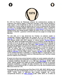 En 1979 Los Piratas De Pittsburgh Utilizaron 64 Combinaciones