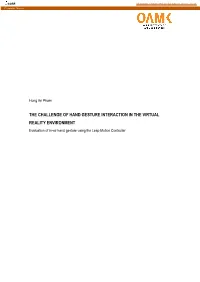 THE CHALLENGE of HAND GESTURE INTERACTION in the VIRTUAL REALITY ENVIRONMENT Evaluation of In-Air Hand Gesture Using the Leap Motion Controller