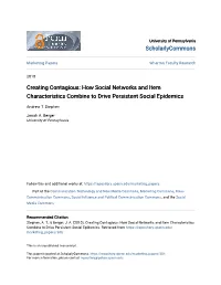 Creating Contagious: How Social Networks and Item Characteristics Combine to Drive Persistent Social Epidemics