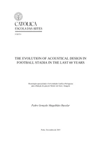 The Evolution of Acoustical Design in Football Stadia in the Last 60 Years