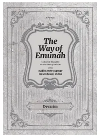 The Way of Emunah Collected Thoughts on the Weekly Parshah from Rabbi Meir Isamar Rosenbaum Shlita