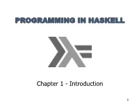 Functional Programming Is Style of Programming in Which the Basic Method of Computation Is the Application of Functions to Arguments;