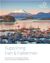 Introduction to the Magnuson-Stevens Act, Supporting Fish & Fishermen