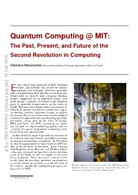 Quantum Computing @ MIT: the Past, Present, and Future of the Second Revolution in Computing