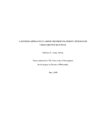 A Systems Approach to Assess the Redevelopment Options for Urban Brownfield Sites