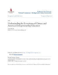 Understanding the Ecosystems of Chinese and American Entrepreneurship Education Chien Wen Yu Bridgewater State University, Chien.Yu@Bridgew.Edu