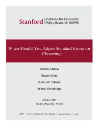 When Should You Adjust Standard Errors for Clustering?
